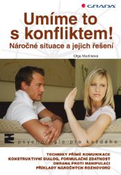 Umíme to s konfliktem! - Olga Medlíková - Psychologie Umíme to s konfliktem!