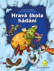 Hravá škola hádání - Zuzana Pospíšilová - Pro děti a mládež Hravá škola hádání