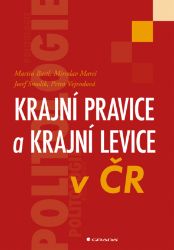 Krajní pravice a krajní levice v ČR Krajní pravice a krajní levice v ČR