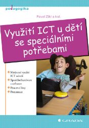 Využití ICT u dětí se speciálními potřebami Využití ICT u dětí se speciálními potřebami