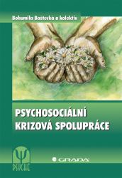 Psychosociální krizová spolupráce - Psychologie Psychosociální krizová spolupráce