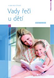 Vady řeči u dětí Vady řeči u dětí