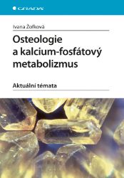 Osteologie a kalcium-fosfátový metabolizmus - Lékařská literatura e-knihy Osteologie a kalcium-fosfátový metabolizmus
