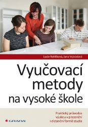 Vyučovací metody na vysoké škole - Pedagogika Vyučovací metody na vysoké škole