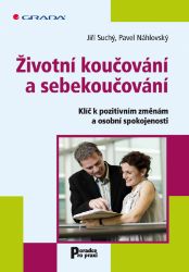 Životní koučování a sebekoučování Životní koučování a sebekoučování