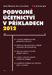 Podvojné účetnictví v příkladech 2012 Podvojné účetnictví v příkladech 2012
