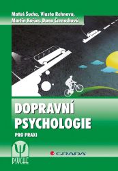 Dopravní psychologie Dopravní psychologie