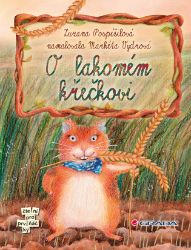 O lakomém křečkovi O lakomém křečkovi