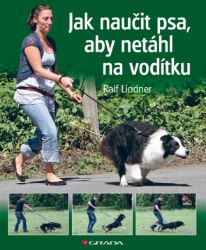 Jak naučit psa, aby netáhl na vodítku Jak naučit psa, aby netáhl na vodítku
