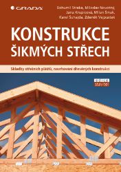 Konstrukce šikmých střech - Umění, kultura a řemesla Konstrukce šikmých střech