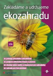 Zakládáme a udržujeme ekozahradu - Domov, zahrada Zakládáme a udržujeme ekozahradu