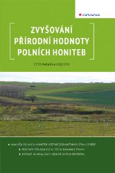 Zvyšování přírodní hodnoty polních honiteb Zvyšování přírodní hodnoty polních honiteb