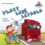 Vlaky - lodě - letadla Vlaky - lodě - letadla