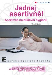 Jednej asertivně! Jednej asertivně!