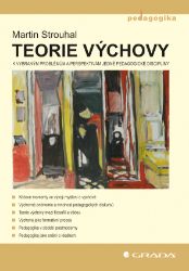 Teorie výchovy Teorie výchovy