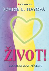 Život! - Zvolte si vlastní cestu Život! - Zvolte si vlastní cestu
