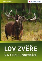 Lov zvěře v našich honitbách - Myslivost Lov zvěře v našich honitbách
