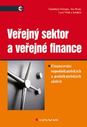 Veřejný sektor a veřejné finance Veřejný sektor a veřejné finance