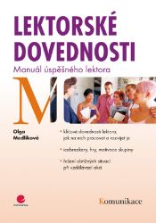 Lektorské dovednosti - Olga Medlíková - Komunikace Lektorské dovednosti