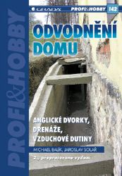 Odvodnění domu - anglické dvorky, drenáže, vzduchové dutiny Odvodnění domu - anglické dvorky, drenáže, vzduchové dutiny
