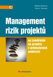 Management rizik projektů Management rizik projektů