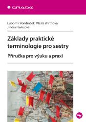 Základy praktické terminologie pro sestry - Literatura pro zdravotní sestry e-knihy Základy praktické terminologie pro sestry
