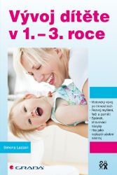 Vývoj dítěte v 1.-3. roce - Vztahy a rodičovství Vývoj dítěte v 1.-3. roce