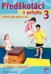 Předškoláci v pohybu 3 - Sport & hry Předškoláci v pohybu 3