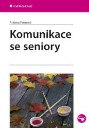 Komunikace se seniory Komunikace se seniory