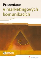 Prezentace v marketingových komunikacích Prezentace v marketingových komunikacích