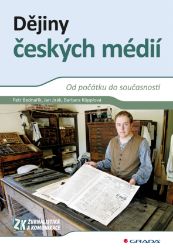 Dějiny českých médií Dějiny českých médií