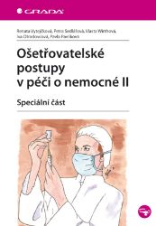 Ošetřovatelské postupy v péči o nemocné II - Literatura pro zdravotní sestry e-knihy Ošetřovatelské postupy v péči o nemocné II