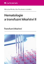 Hematologie a transfuzní lékařství II - Literatura pro zdravotní sestry e-knihy Hematologie a transfuzní lékařství II