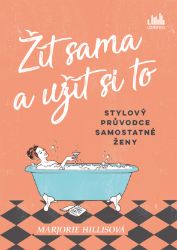 Žít sama a užít si to Žít sama a užít si to