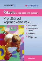 Říkadla a jednoduchá cvičení Říkadla a jednoduchá cvičení