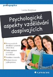 Psychologické aspekty vzdělávání dospívajících - Pedagogika Psychologické aspekty vzdělávání dospívajících