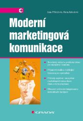 Moderní marketingová komunikace Moderní marketingová komunikace