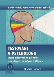 Testování v psychologii - Psychologie Testování v psychologii