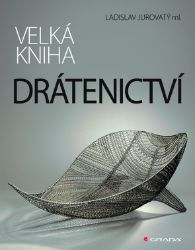 Velká kniha drátenictví Velká kniha drátenictví