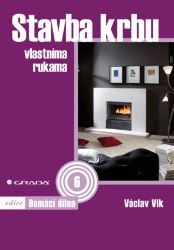 Stavba krbu - Umění, kultura a řemesla Stavba krbu