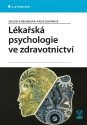 Lékařská psychologie ve zdravotnictví Lékařská psychologie ve zdravotnictví