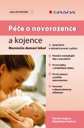 Péče o novorozence a kojence - Martin Gregora - Vztahy a rodičovství Péče o novorozence a kojence
