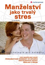 Manželství jako trvalý stres - Psychologie Manželství jako trvalý stres