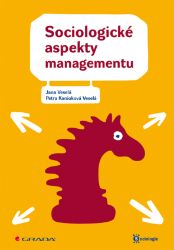 Sociologické aspekty managementu Sociologické aspekty managementu