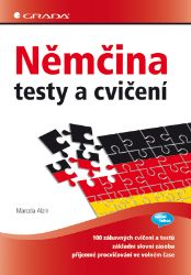Němčina - testy a cvičení - E-učebnice německé gramatiky a slovní zásoby Němčina - testy a cvičení