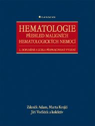 Hematologie - Přehled maligních hematologických nemocí Hematologie - Přehled maligních hematologických nemocí