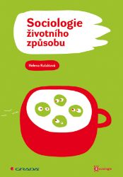 Sociologie životního způsobu Sociologie životního způsobu