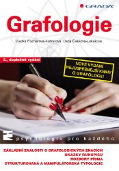Grafologie - Dana Češková-Lukášová,Vlaďka Fischerová-Katzerová - Psychologie Grafologie
