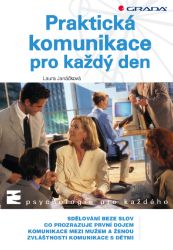 Praktická komunikace pro každý den Praktická komunikace pro každý den