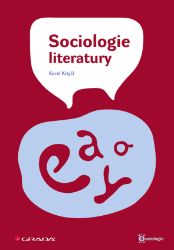 Sociologie literatury Sociologie literatury